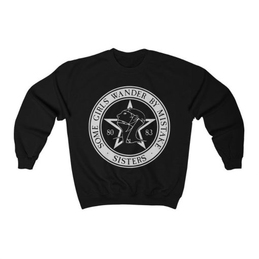 The Sisters of Mercy Some Girls Wander By Mistake Unisex Sweatshirt NF