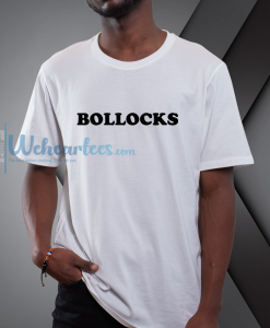 Bollocks T Shirt NF