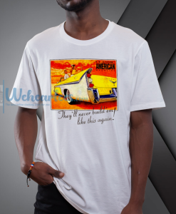 Vintage CLASSIC AMERICAN MAGAZINE “They’ll Never Build ‘Em Like This Again!” Muscle Car Graphic T-Shirt NF