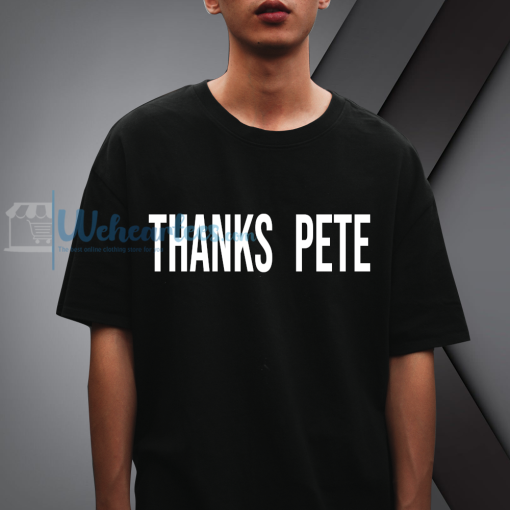 Thanks Pete t-shirt NF
