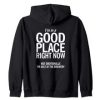 I'M IN A GOOD PLACE HOODIE BACK TPKJ1