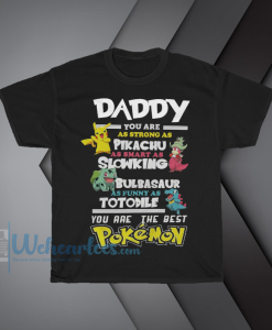 weh_Fathers Day T-Shirt Daddy Favourite POKEMON T-Shirt