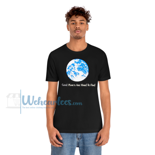 1981 Good Planets Are Hard To Find T Shirt