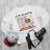 Friends TV Show Quote SWEATSHIRT