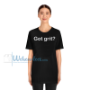 Got grit T-shirt