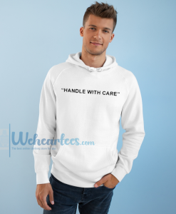 Handle With Care Hoodie