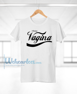 I Enjoy Vagina Funny Coke Coca Cola T Shirt