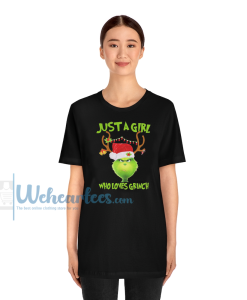 Just a girl who loves Grinch T-shirt