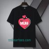 Best Mum Design t shirt