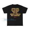 Good Sex No Stress One Boo No Ex Small Circle Big Checks T-shirt (back)