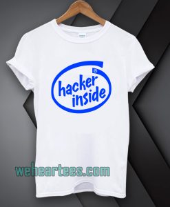 HACKER INSIDE T SHIRT