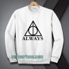 harry potter deathly hallows always Swetshirt