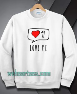 Love Me ONE Sweatshirt