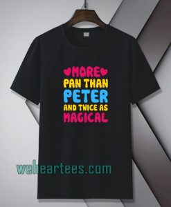 more-pan-than-peter-and-twice-Tshirt