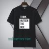 Think Outside The Box T-shirt