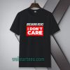 breaking-news-i-don-t-care-t-shirt