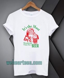 Santa Claus It's the most Wonderful Time for a Beer Christmas T-shirt