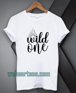 wild one t shirt