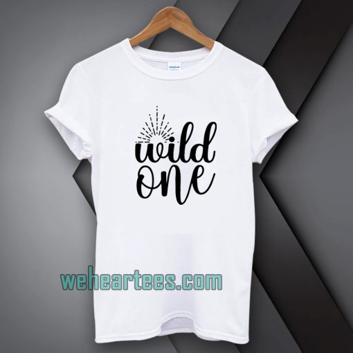 wild one t shirt