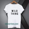 wild thing t-shirt