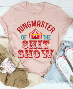 Ringmaster Of The Shit Show Tee TPKJ1