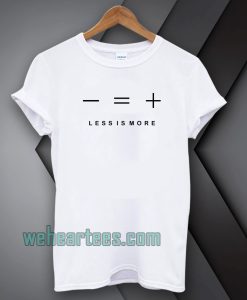 Less is more white t-shirt TPKJ1