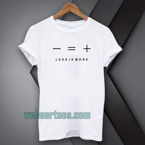 Less is more white t-shirt TPKJ1