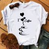 I love coffee Tee TPKJ1