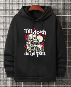 Till Death Do Us Part Hoodie AL
