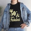 50 & Fabulous T-shirt AL