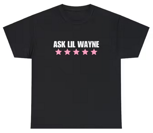 ASK LIL WAYNE T-shirt AL