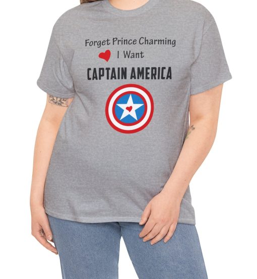 Forget Prince Charming I want Captain America T-shirt AL
