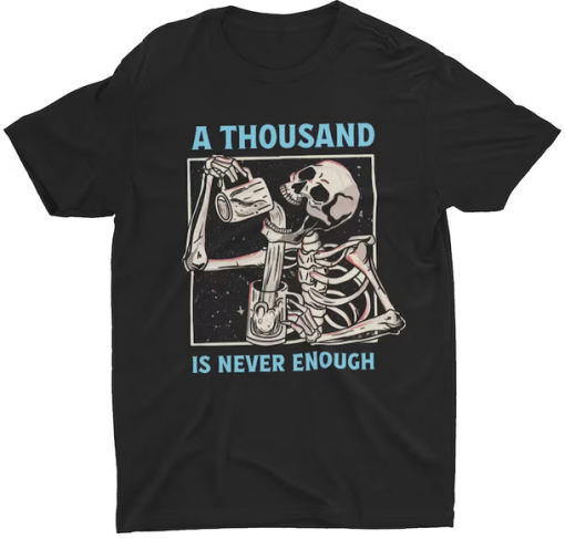 Never Enoughh T-shirt AL