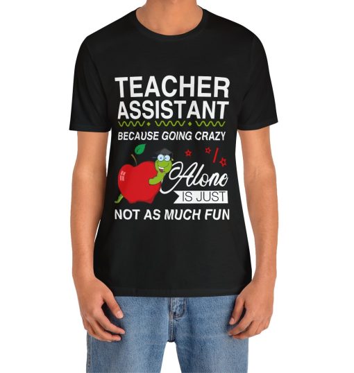 Teacher Assistant T-shirt AL