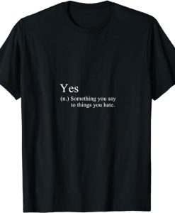 YES definition T-Shirt AL