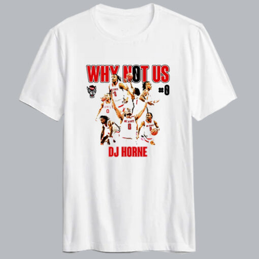 Dj Horne Why Not Us T-shirt AL